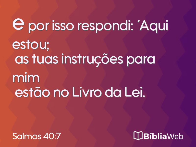 Salmos 40:7 em imagem para compartilhar