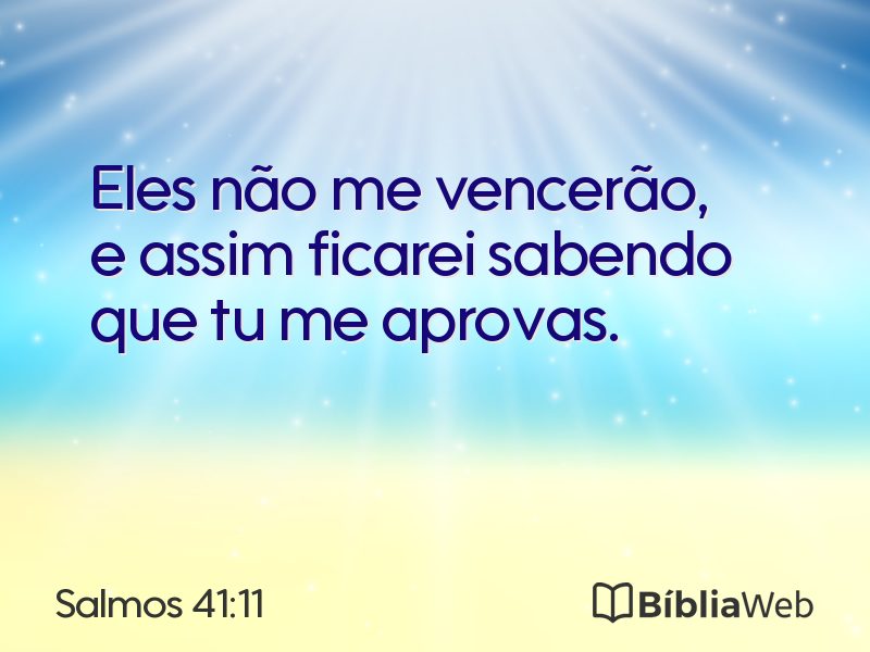 Salmos 41:11 em imagem para compartilhar