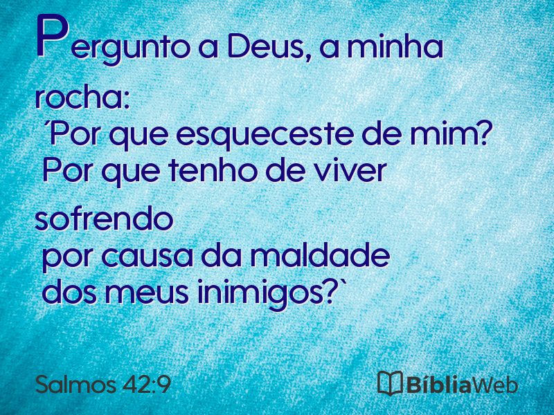Salmos 42:9 em imagem para compartilhar