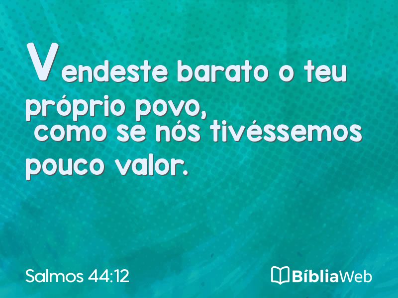 Salmos 44:12 em imagem para compartilhar