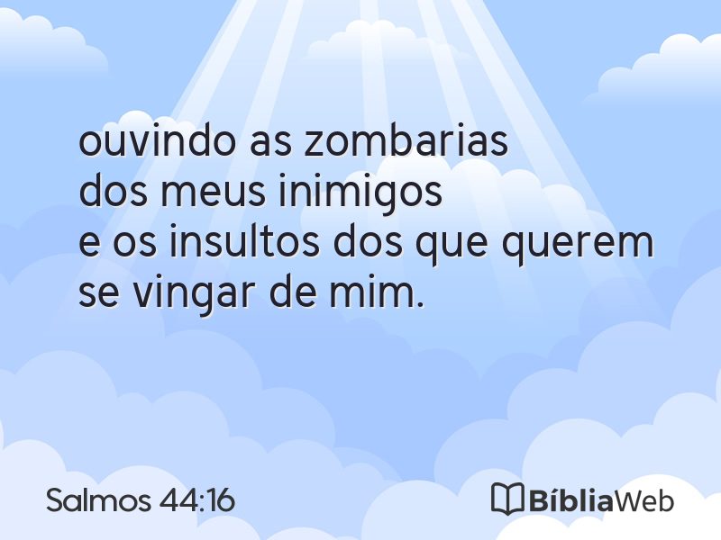 Salmos 44:16 em imagem para compartilhar