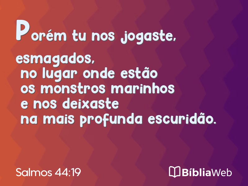Salmos 44:19 em imagem para compartilhar