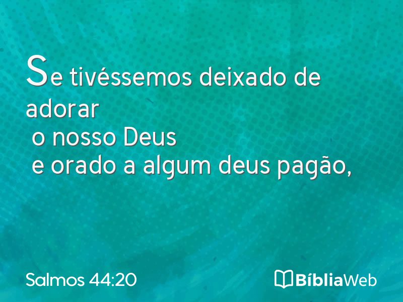 Salmos 44:20 em imagem para compartilhar