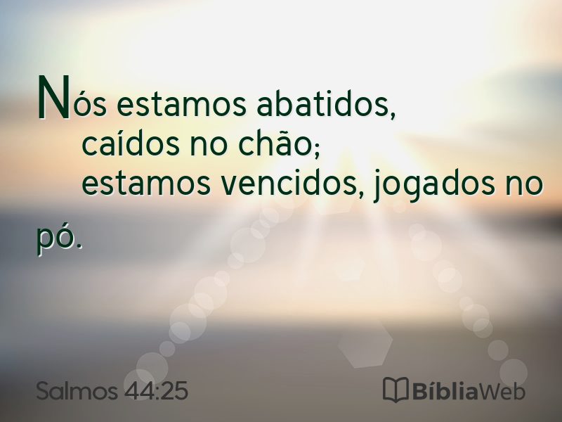 Salmos 44:25 em imagem para compartilhar