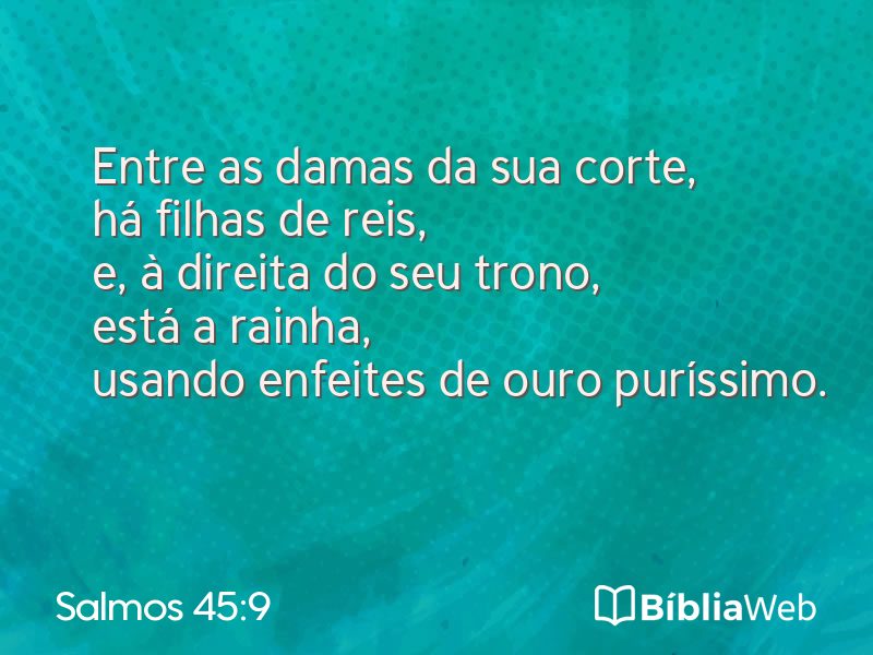 Salmos 45:9 em imagem para compartilhar