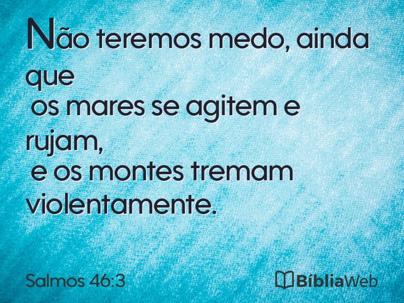 Salmos 46:3 em imagem para compartilhar