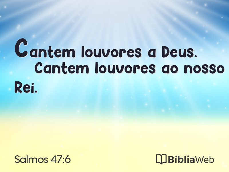 Salmos 47:6 em imagem para compartilhar