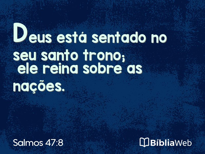 Salmos 47:8 em imagem para compartilhar