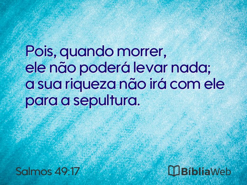 Salmos 49:17 em imagem para compartilhar