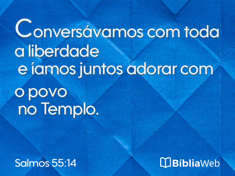 Salmos 55:14 em imagem para compartilhar