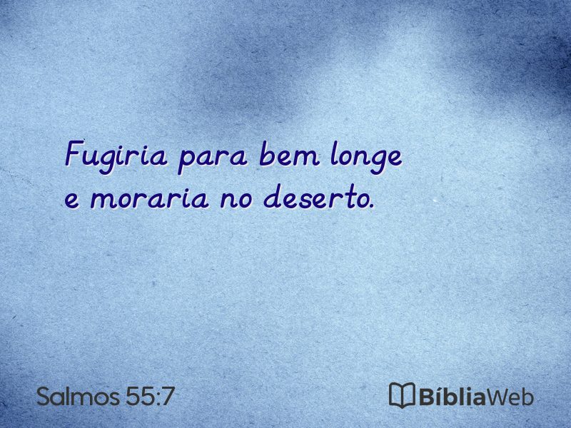 Salmos 55:7 em imagem para compartilhar