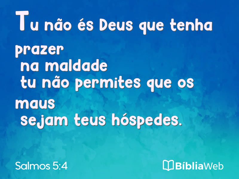 Salmos 5:4 em imagem para compartilhar