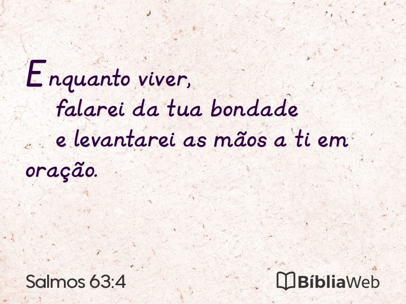Salmos 63:4 em imagem para compartilhar