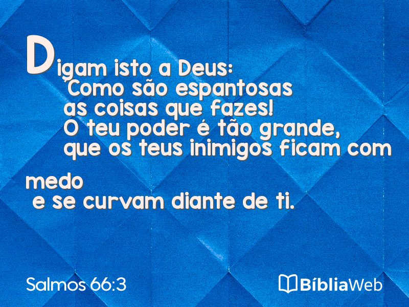 Salmos 66:3 em imagem para compartilhar