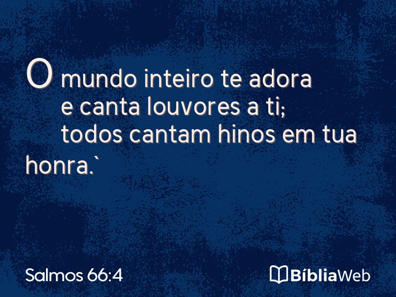 Salmos 66:4 em imagem para compartilhar