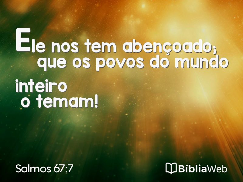 Salmos 67:7 em imagem para compartilhar