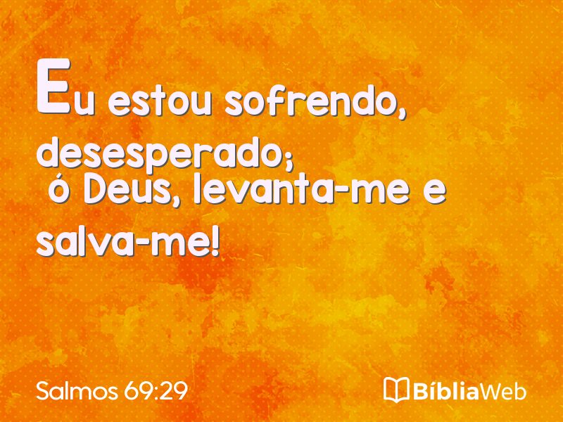 Salmos 69:29 em imagem para compartilhar