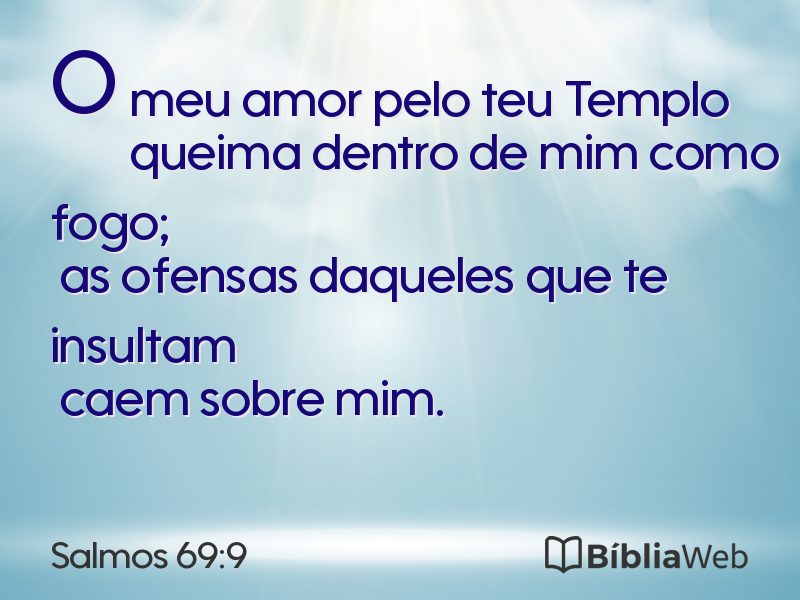 Salmos 69:9 em imagem para compartilhar