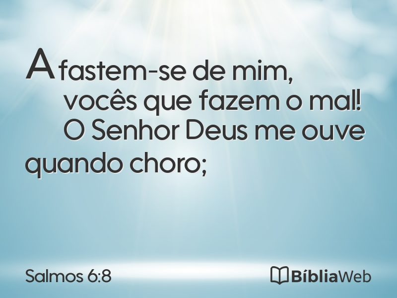 Salmos 6:8 em imagem para compartilhar