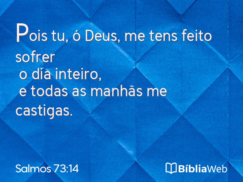 Salmos 73:14 em imagem para compartilhar