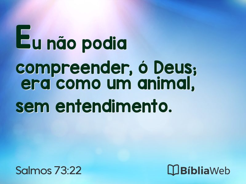 Salmos 73:22 em imagem para compartilhar