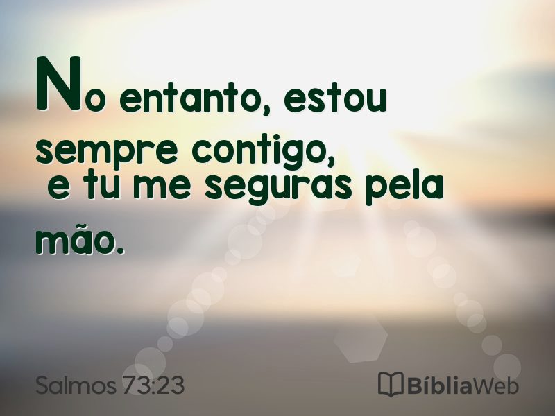Salmos 73:23 em imagem para compartilhar
