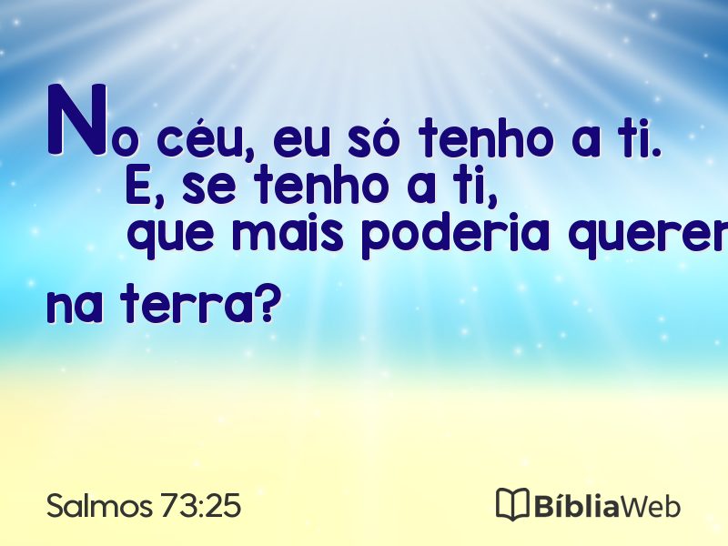 Salmos 73:25 em imagem para compartilhar
