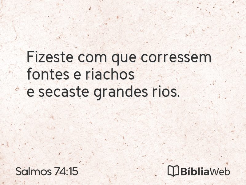 Salmos 74:15 em imagem para compartilhar