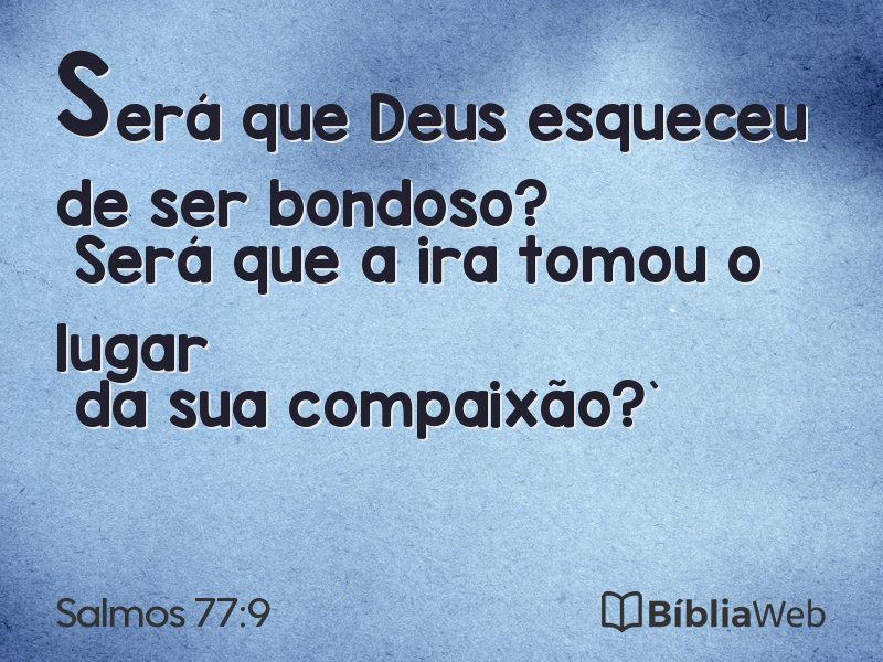 Salmos 77:9 em imagem para compartilhar