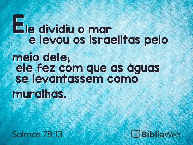 Salmos 78:13 em imagem para compartilhar