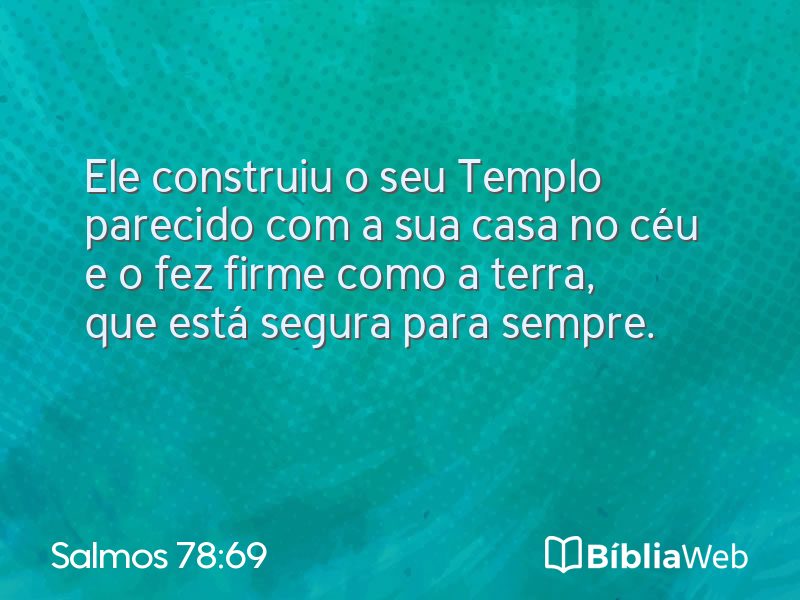 Salmos 78:69 em imagem para compartilhar