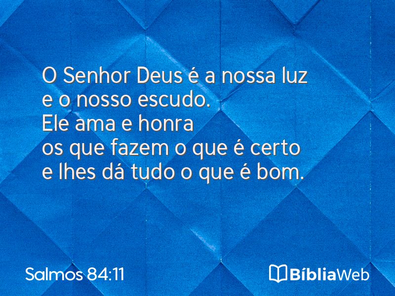 Salmos 84:11 em imagem para compartilhar