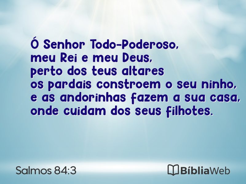Salmos 84:3 em imagem para compartilhar