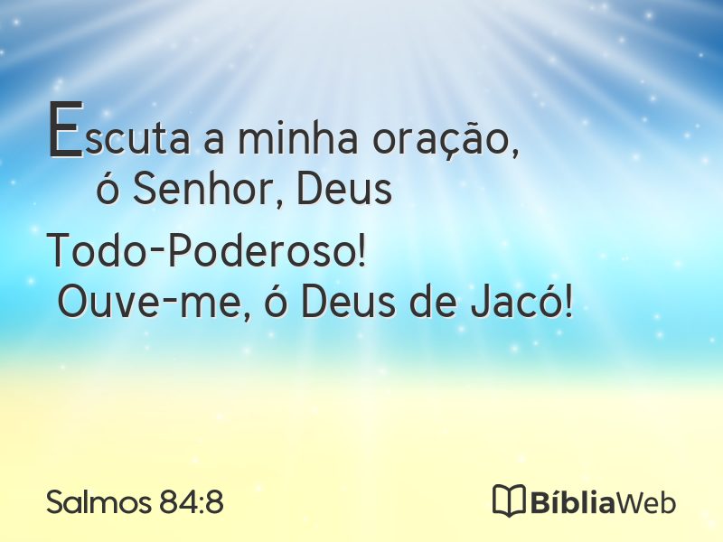 Salmos 84:8 em imagem para compartilhar