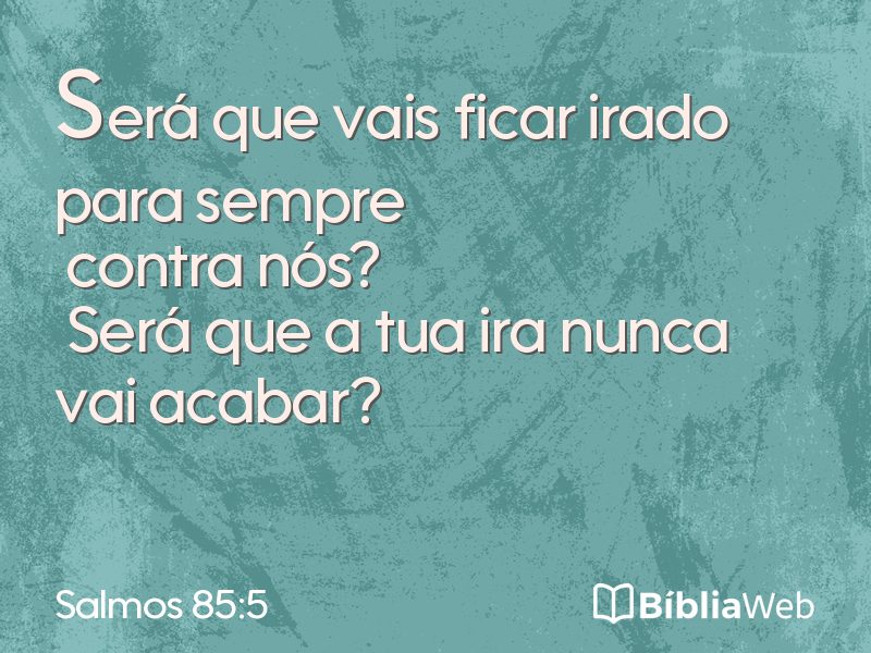 Salmos 85:5 em imagem para compartilhar