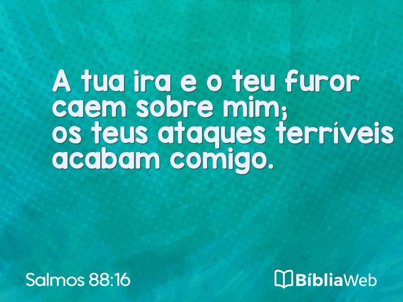 Salmos 88:16 em imagem para compartilhar