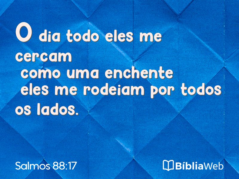 Salmos 88:17 em imagem para compartilhar