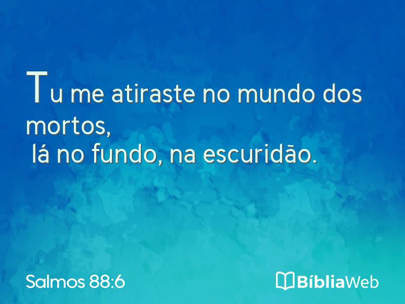 Salmos 88:6 em imagem para compartilhar