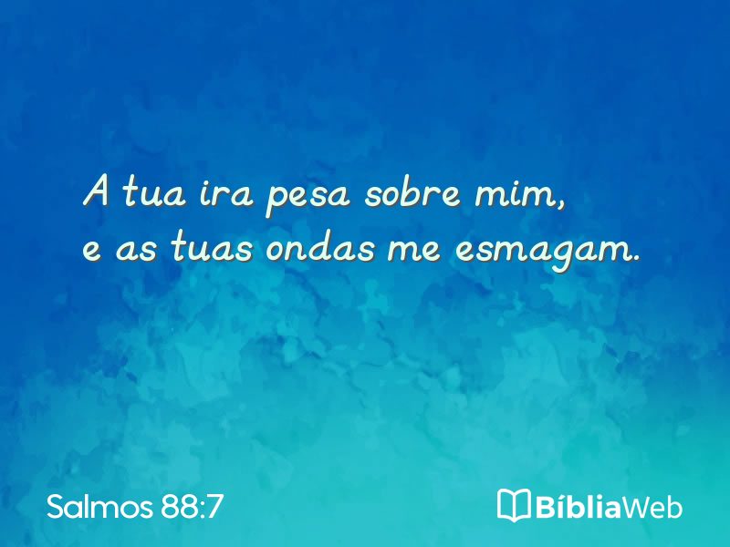 Salmos 88:7 em imagem para compartilhar