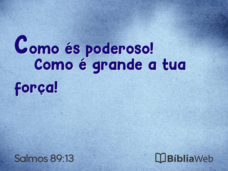 Salmos 89:13 em imagem para compartilhar