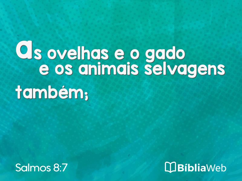 Salmos 8:7 em imagem para compartilhar