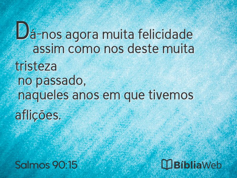 Salmos 90:15 em imagem para compartilhar