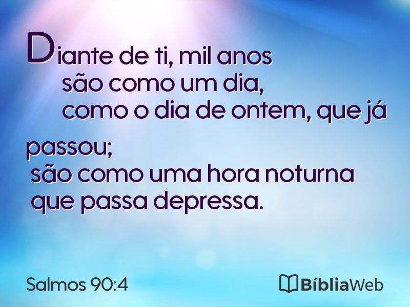 Salmos 90:4 em imagem para compartilhar