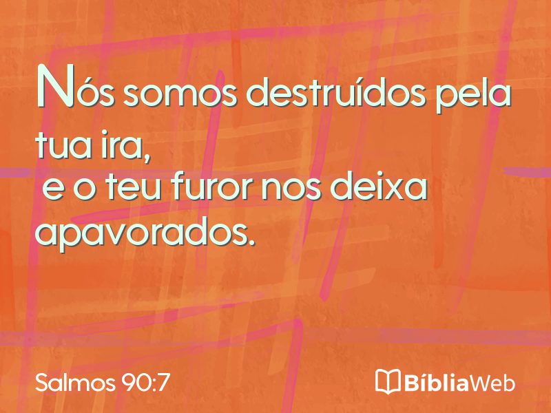 Salmos 90:7 em imagem para compartilhar
