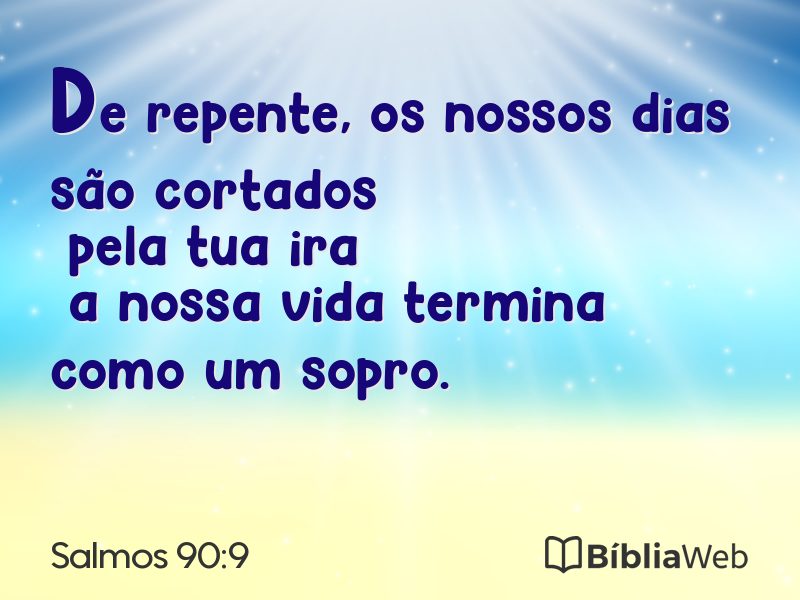 Salmos 90:9 em imagem para compartilhar