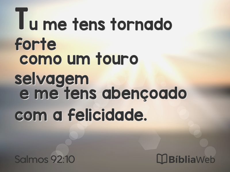 Salmos 92:10 em imagem para compartilhar