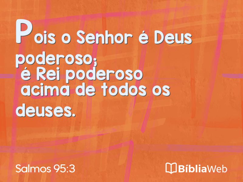 Salmos 95:3 em imagem para compartilhar