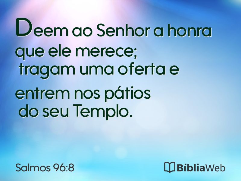 Salmos 96:8 em imagem para compartilhar