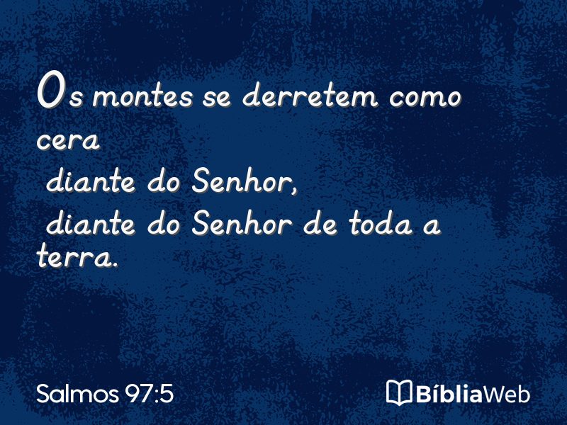 Salmos 97:5 em imagem para compartilhar