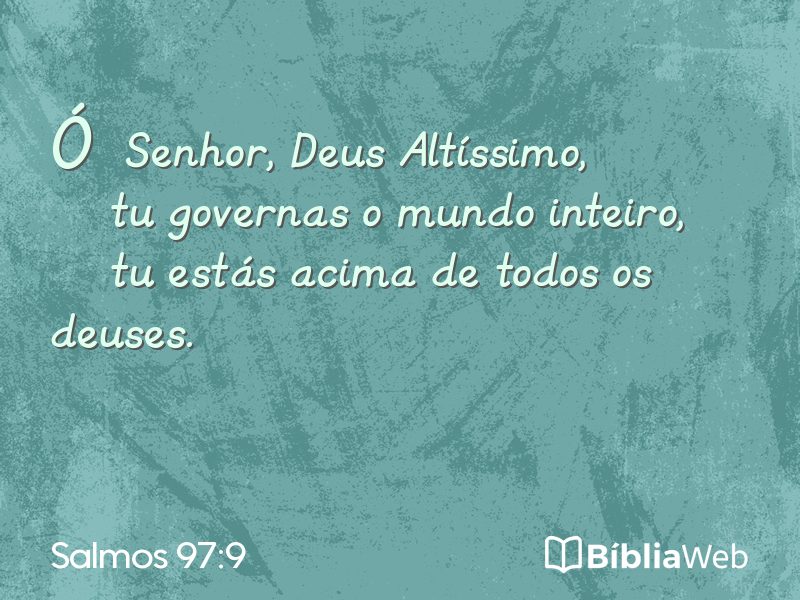Salmos 97:9 em imagem para compartilhar